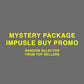 Mystery Package Impulse Buy Promo